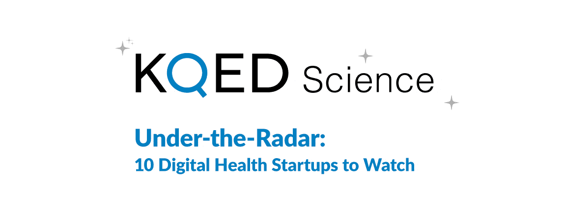 Under-the-Radar: 10 Digital Health Startups to Watch